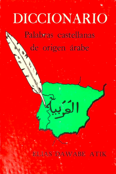 Diccionario: Palabras castellanas de origen árabe